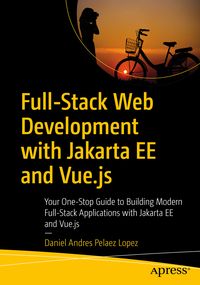 Produktbild: Full-Stack Web Development with Jakarta EE and Vue.js