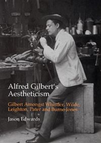 Produktbild: Alfred Gilbert's Aestheticism