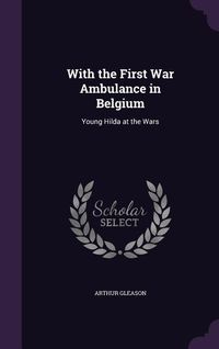 Produktbild: With the First War Ambulance in Belgium