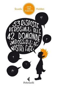 Produktbild: 53 risposte verosimili alle 42 domande impossibili dei nostri figli
