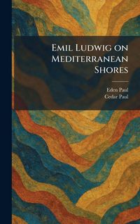 Produktbild: Emil Ludwig on Mediterranean Shores