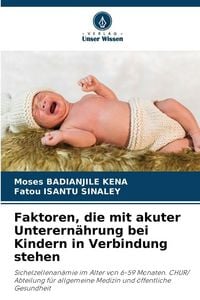 Produktbild: Faktoren, die mit akuter Unterern&auml;hrung bei Kindern in Verbindung stehen