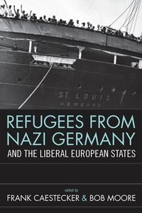 Produktbild: Refugees From Nazi Germany and the Liberal European States
