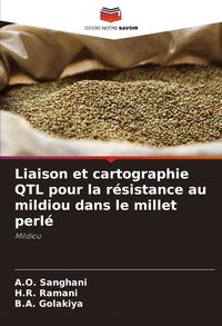 Produktbild: Liaison et cartographie QTL pour la r&eacute;sistance au mildiou dans le millet perl&eacute;