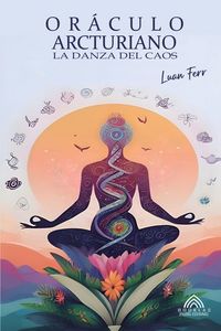Produktbild: Or&aacute;culo Arcturiano - La Danza Del Caos
