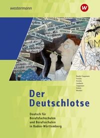 Produktbild: Der Deutschlotse- Deutsch f&uuml;r Berufsfachschulen und Berufsschulen in Baden-W&uuml;rttemberg