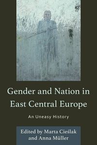 Produktbild: Gender and Nation in East Central Europe