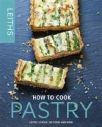 Produktbild: Leith's School of Food and Wine: How to Cook Pastry