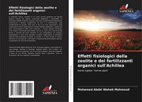 Produktbild: Effetti fisiologici della zeolite e dei fertilizzanti organici sull'Achillea