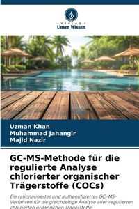 Produktbild: GC-MS-Methode f&uuml;r die regulierte Analyse chlorierter organischer Tr&auml;gerstoffe (COCs)