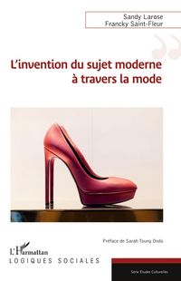 Produktbild: L'invention du sujet moderne &agrave; travers la mode
