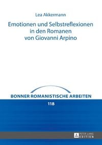 Produktbild: Emotionen und Selbstreflexionen in den Romanen von Giovanni Arpino