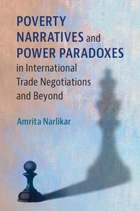 Produktbild: Poverty Narratives and Power Paradoxes in International Trade Negotiations and Beyond