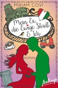 Produktbild: Mein Ex, die Ewige Stadt & Ich