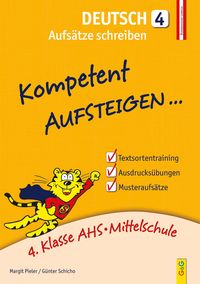 Produktbild: Kompetent Aufsteigen Deutsch 4 - Aufs&auml;tze schreiben
