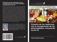 Produktbild: Filosof&iacute;a de las medicinas con la recuperaci&oacute;n de las enfermedades, incluyendo Covid-19