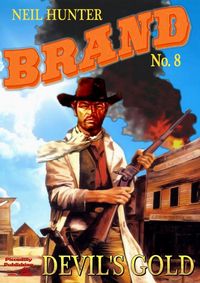 Produktbild: Brand 8: Devil's Gold (A Jason Brand Western, #8)