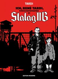 Produktbild: Ich Ren&eacute; Tardi, Kriegsgefangener im Stalag IIB