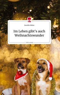 Produktbild: Im Leben gibt's auch Weihnachtswunder. Life is a Story - story.one