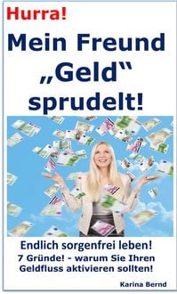 Produktbild: Hurra! Mein Freund "Geld" sprudelt!