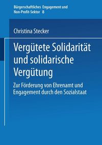 Produktbild: Verg&uuml;tete Solidarit&auml;t und solidarische Verg&uuml;tung