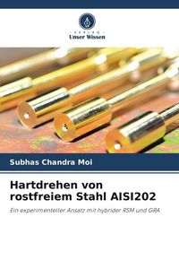 Produktbild: Hartdrehen von rostfreiem Stahl AISI202