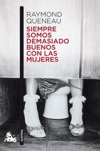 Produktbild: Siempre somos demasiado buenos con las mujeres