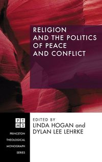 Produktbild: Religion and the Politics of Peace and Conflict