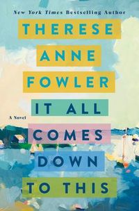 Produktbild: Fowler, T: It All Comes Down to This