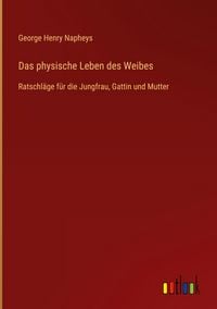 Produktbild: Das physische Leben des Weibes