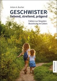 Produktbild: Geschwister: liebend, streitend, pr&auml;gend