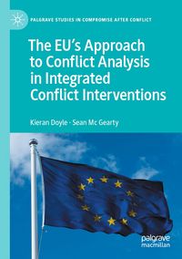 Produktbild: The EU's Approach to Conflict Analysis in Integrated Conflict Interventions