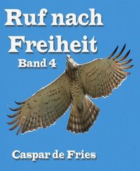 Produktbild: Ruf nach Freiheit - Band 4
