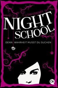 Produktbild: Denn Wahrheit musst du suchen / Night School Bd.3