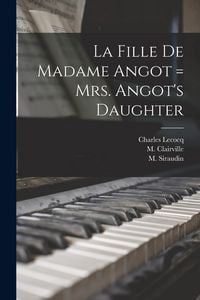 Produktbild: La Fille De Madame Angot = Mrs. Angot's Daughter