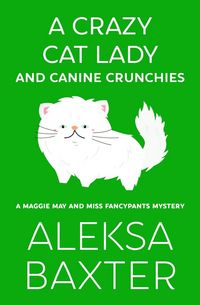 Produktbild: A Crazy Cat Lady and Canine Crunchies