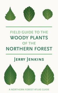 Produktbild: Field Guide to the Woody Plants of the Northern Forest