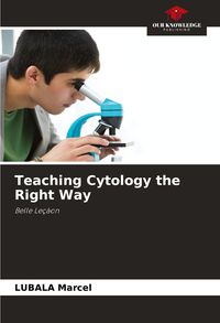 Produktbild: Teaching Cytology the Right Way