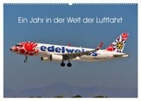 Produktbild: Ein Jahr in der Welt der Luftfahrt (Wandkalender 2027 DIN A2 quer), CALVENDO Monatskalender