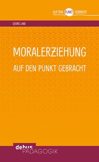Produktbild: Moralerziehung auf den Punkt gebracht