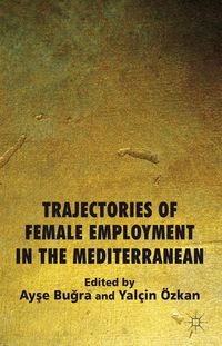 Produktbild: Trajectories of Female Employment in the Mediterranean