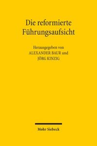 Produktbild: Die reformierte F&uuml;hrungsaufsicht
