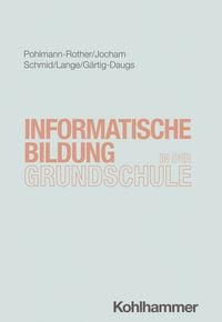 Produktbild: Informatische Bildung in der Grundschule