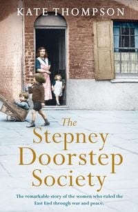 Bild vom Artikel The Stepney Doorstep Society vom Autor Kate Thompson