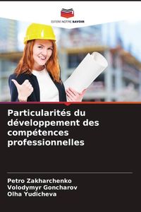 Produktbild: Particularit&eacute;s du d&eacute;veloppement des comp&eacute;tences professionnelles