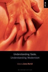 Produktbild: Understanding Sade, Understanding Modernism