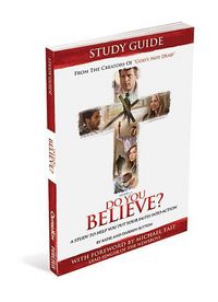 Produktbild: Do You Believe? Study Guide a 4-Week Study Based on the Major Motion Picture