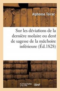 Produktbild: M&eacute;moire Sur Les Diverses Esp&egrave;ces de D&eacute;viations Dont Est Susceptible La Derni&egrave;re Molaire