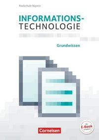 Produktbild: Informationstechnologie - Realschule Bayern - 5.-8. Schuljahr