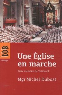 Produktbild: Une Eglise en marche : faire m&eacute;moire de Vatican II